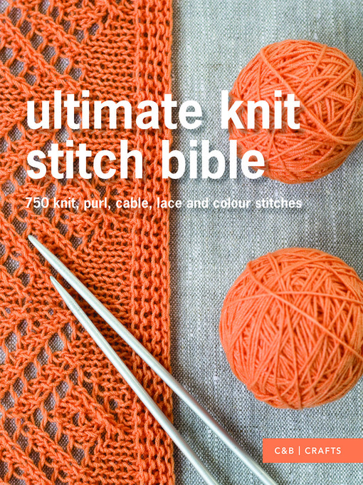 Title details for Ultimate Knit Stitch Bible by Collins & Brown - Available